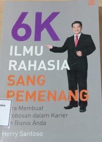 Image of 6 K ILMU RAHASIA SANG PEMENANG