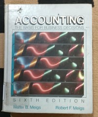 Image of ACCOUNTING THE BASIS FOR BUSINESS DECISIONS SIXTH EDITION