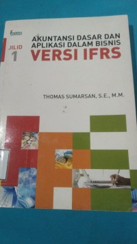 Image of AKUNTANSI DASAR DAN APLIKASI DALAM BISNIS VERSI IFRS