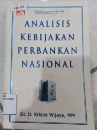 Image of ANALISIS KEBIJAKAN PERBANKAN NASIONAL