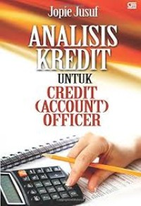 Image of ANALISIS KREDIT UNTUK CREDIT ACCOUNT OFFICER