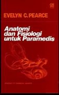 Image of ANATOMI DAN FISIOLOGI UNTUK PARAMEDIS