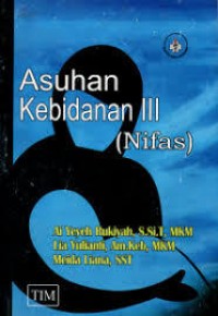 Image of ASUHAN KEBIDANAN III ( NIFAS)