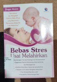 Image of BEBAS STRES USAI MELAHIRKAN