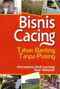 Image of BISNIS CACING TAHAN BANTING TANPA PUSING