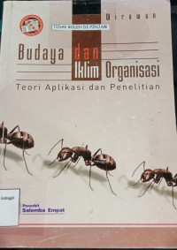 Image of BUDAYA DAN IKLIM ORGANISASI TEORI APLIKASI DAN PENELITIAN