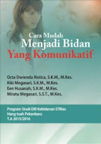 Image of CARA MUDAH MENJADI BIDAN YANG KOMUNIKATIF