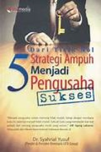 Image of DARI TITIK NOL 5 STRATEGI AMPUH MENJADI PENGUSAHA SUKSES