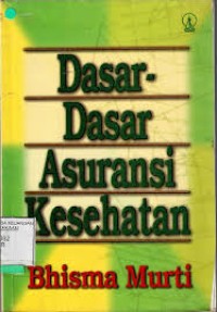 Image of DASAR-DASAR ASURANSI KESEHATAN