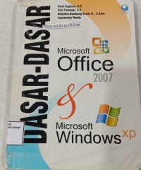 Image of DASAR-DASAR MICROSOFT OFFICE 2007 & MICROSOFT WINDOWS XP