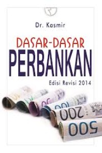 Image of DASAR-DASAR PERBANKAN EDISI REVISI 2014