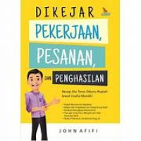 Image of DIKEJAR PEKERJAAN, PESANAN, DAN PENGHASILAN