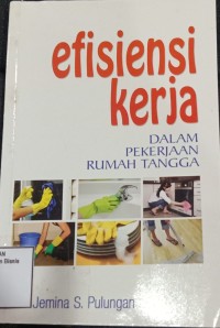 Image of EFISIENSI KERJA DALAM PEKERJAAN RUMAH TANGGA