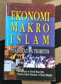 Image of EKONOMI MAKRO ISLAM PENDEKATAN TEORETIS