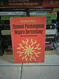 Image of EKONOMI PEMBANGUNAN NEGARA BERKEMBANG: TEORI DAN KEBIJAKSANAAN