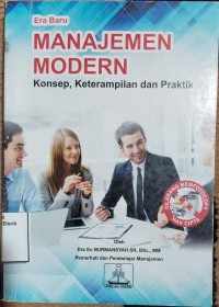 Image of ERA BARU MANAJEMEN MODERN KONSEP, KETERAMPILAN DAN PRAKTIK