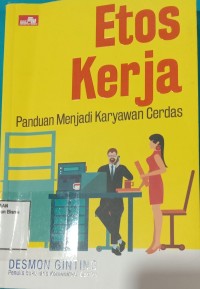 Image of ETOS KERJA PANDUAN MENJADI KARYAWAN CERDAS