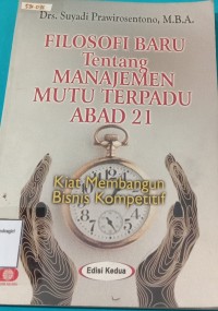 Image of FILOSOFI BARU TENTANG MANAJEMEN MUTU TERPADU ABAD 21