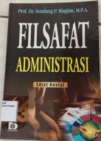 Image of FILSAFAT ADMINISTRASI  EDISI REVISI