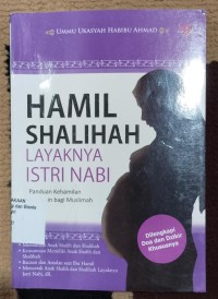 Image of HAMIL SYALIHAH LAYAKNYA ISTRI NABI