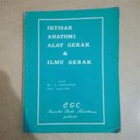 Image of IKTISAR ANATOMI ALAT GERAK & ILMU GERAK