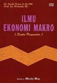Image of ILMU EKONOMI MAKRO (SUATU PENGANTAR)