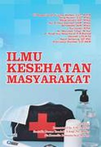 Image of ILMU KESEHATAN MASYARAKAT: PRINSIP-PRINSIP DASAR