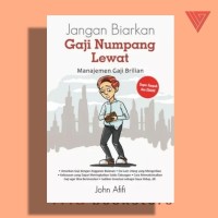 Image of JANGAN BIARKAN GAJI NUMPANG LEWAT: MANAJEMEN GAJI BRILIAN