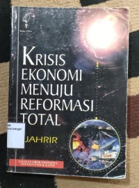 Image of KRISIS EKONOMI MENUJU REFORMASI TOTAL