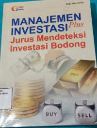Image of MANAJEMEN INVESTASI PLUS JURUS MENDETEKSI INVESTASI BODONG