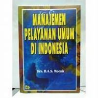 Image of MANAJEMEN PELAYANAN UMUM DI INDONESIA