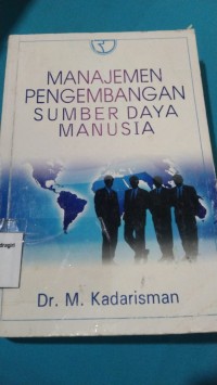 Image of MANAJEMEN PENGEMBANGAN SUMBER DAYA MANUSIA