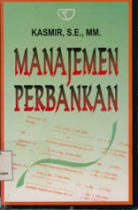 Image of MANAJEMEN PERBANKAN EDISI REVISI 2008