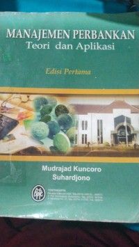 Image of MANAJEMEN PERBANKAN TEORI DAN APLIKASI