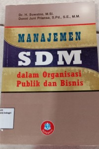 Image of MANAJEMEN SDM DALAM ORGANISASI PUBLIK DAN BISNIS