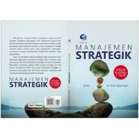 Image of MANAJEMEN STRATEGIK: INTISARI, KONSEP DAN TEORI