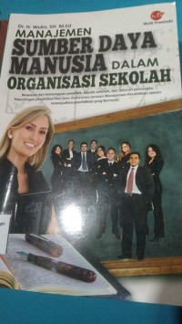 Image of MANAJEMEN SUMBER DAYA MANUSIA DALAM ORGANISASI SEKOLAH