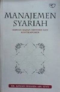 Image of MANAJEMEN SYARIAH: SEBUAH KAJIAN HISTORIS DAN KONTEMPORER