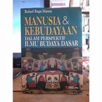 Image of MANUSIA & KEBUDAYAAN DALAM PERSPEKTIF ILMU BUDAYA DASAR