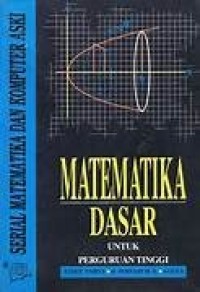 Image of MATEMATIKA DASAR UNTUK PERGURUAN TINGGI