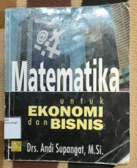 Image of MATEMATIKA UNTUK EKONOMI DAN BISNIS