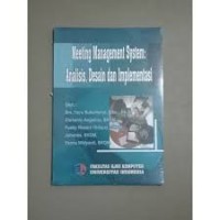 Image of MEETING MANAGEMENT SYSTEM: ANALISIS, DESAIN DAN IMPLEMENTASI