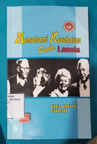Image of MEMAHAMI KESEHATAN PADA LANSIA