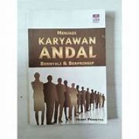 Image of MENJADI KARYAWAN ANDAL: BERNYALI DAN BERPRINSIP