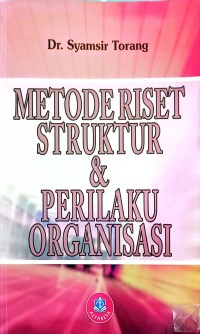Image of METODE RISET STRUKTUR & PERILAKU ORGANISASI