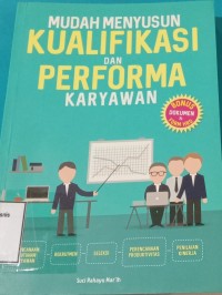 Image of MUDAH MENYUSUN KALIFIKASI DAN PERMORMA KARYAWAN