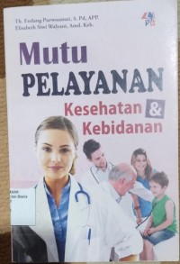 Image of MUTU PELAYANAN KESEHATAN & KEBIDANAN