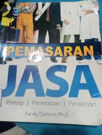 Image of PEMASARAN JASA : PRINSIP, PENERAPAN, PENELITIAN