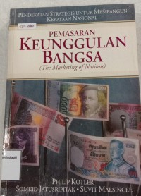 Image of PEMASARAN KEUNGGULAN BANGSA (THE MARKETING OF NATIONS)