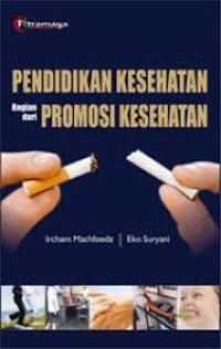 Image of PENDIDIKAN KESEHATAN BAGIAN  DARI PROMOSI KESEHATAN